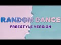 RANDOM DANCE VIDEO [FREESTYLE VERSION] PART 1