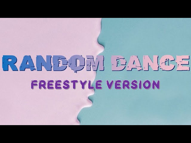RANDOM DANCE VIDEO [FREESTYLE VERSION] PART 1 class=