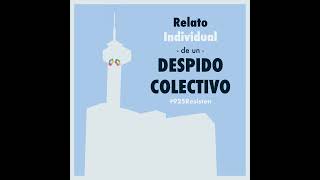 Ep 1 -  Preámbulo -  Relato Individual de un Despido Colectivo (Podcast)