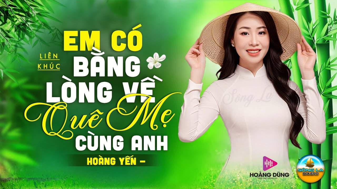 EM CÓ BẰNG LÒNG VỀ QUÊ MẸ CÙNG ANH - HOÀNG YẾN ➤LK Dân Ca Xứ Nghệ Mê Mẩn Lòng Người - Nhạc Đồng Quê