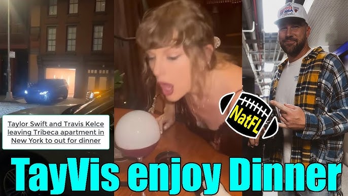 OMG! Taylor Swift & Travis Kelce spotted enjoying a Romantic dinner date in  NYC