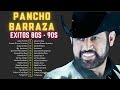 Pancho Barraza 2024 MIX Las Mejores Canciones ~ 80s Música Romántica, Mi Enemigo El Amor, Pero La Re