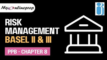 Risk Management and Basel 2 & 3 | JAIIB | PPB