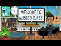 Welcome to music 9