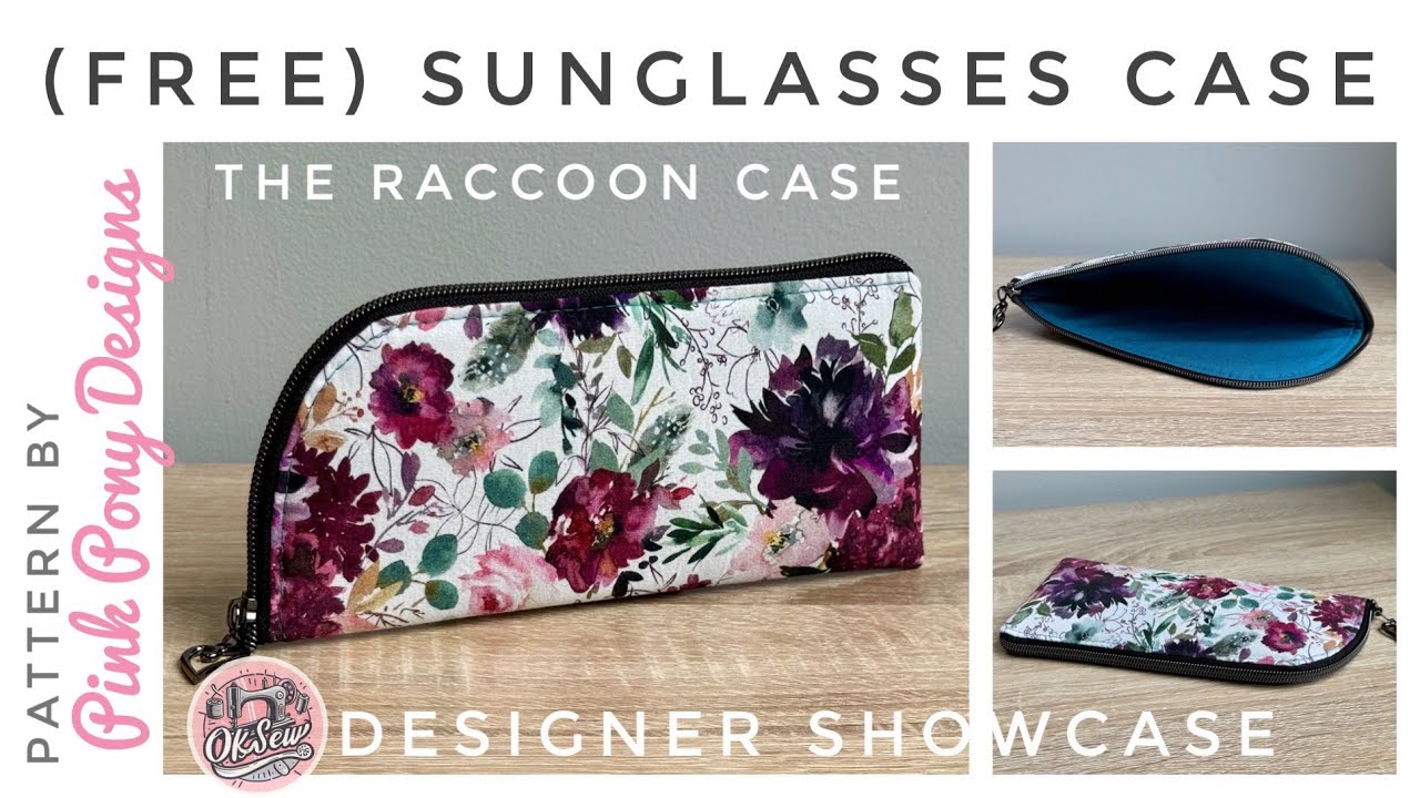 The (Free) Raccoon Glasses Case by Pink Pony Design - OKSew Designer Showcase