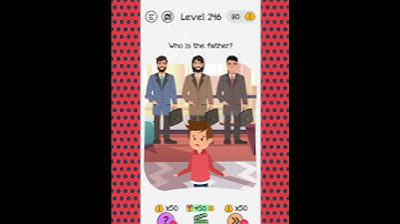 BRAINDOM: LEVEL 246 Who is the father