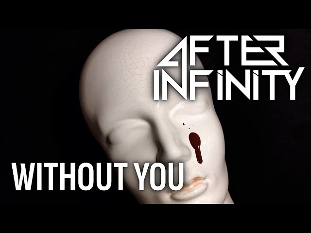 After Infinity - Without You