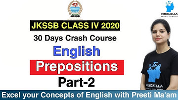 JKSSB CLASS IV 2020 | 30 Days Crash Course | English | Prepositions | Part-2 | By Preeti Ma