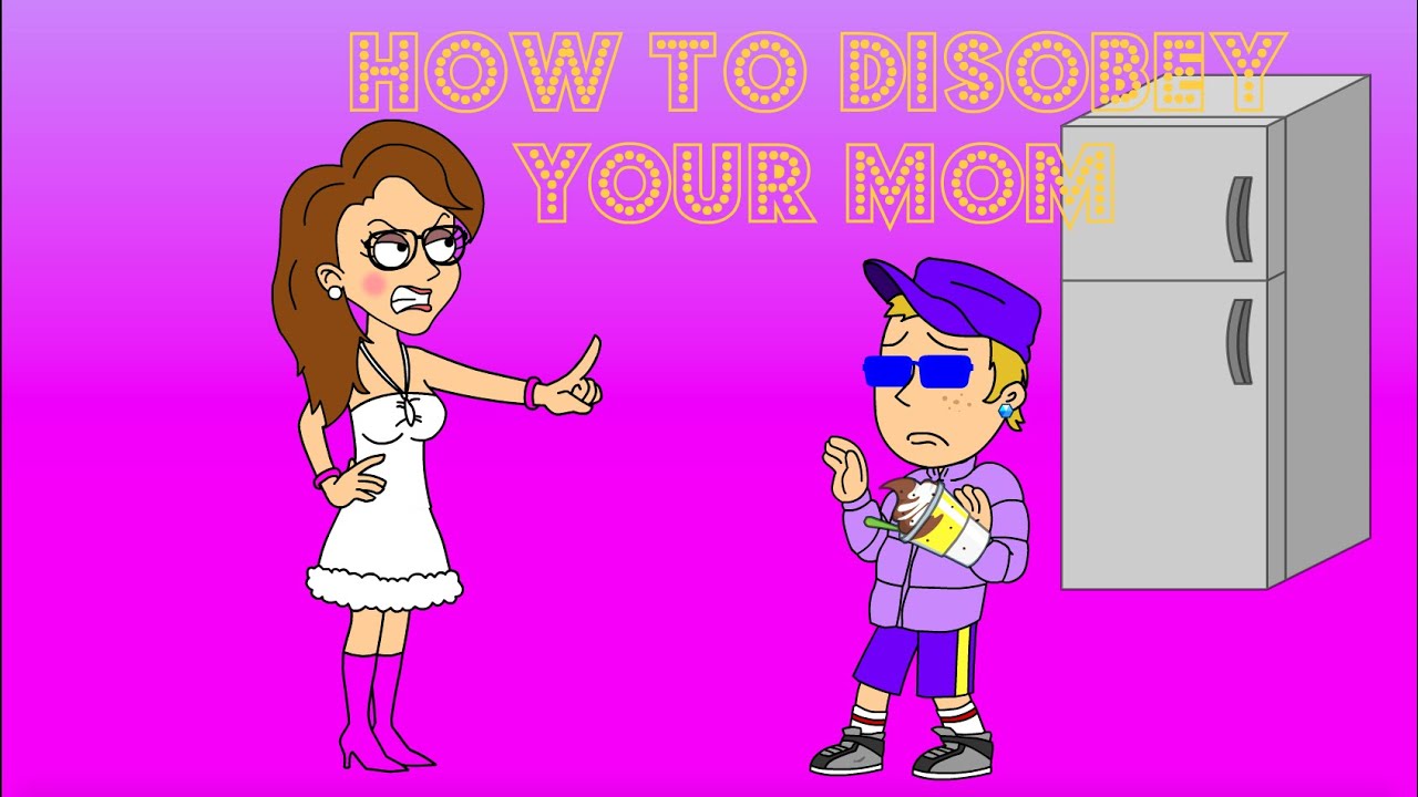 How To Disobey Your Mom Youtube