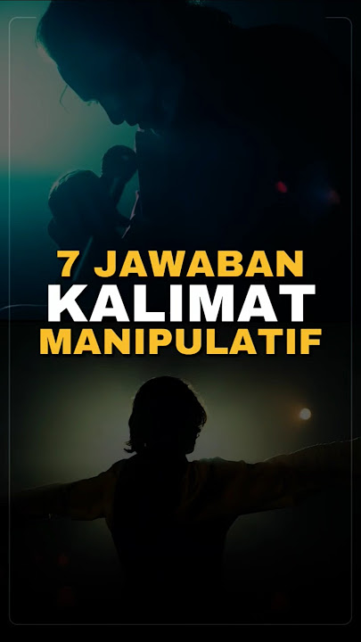 7 Jawaban Untuk Melawan Kalimat Manipulatif #psikologi #darkpsychology #manipulation #manipulasi