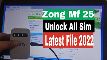Zong 4G mf25 Unlock 2022 File | All Sim For free 2021 & 2022 All working