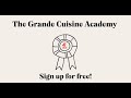 The grande cuisine academy