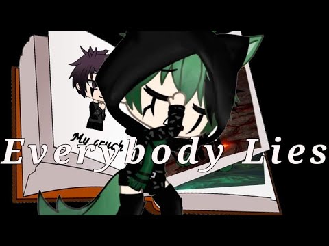 everybody-lies-~meme~-gacha-life