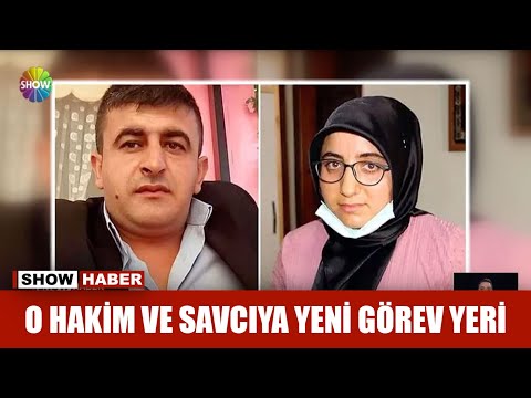 O hakim ve savcıya yeni görev yeri