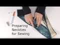 How to Get Neckties Ready for Sewing