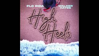 Смотреть клип Flo Rida Ft. Walker Hayes - High Heels (Pilates Pump)