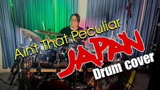 Ain&#39;t That Peculiar by Japan -drum cover