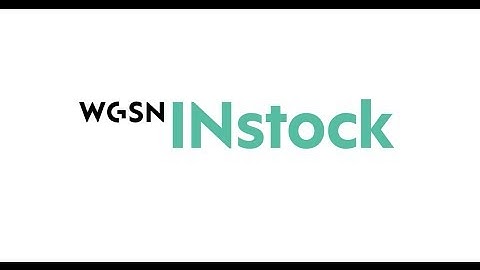 WGSN INstock: a brand new retail analytics system