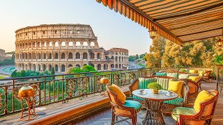 Sunny Morning at Rome, Italy with Gentle Jazz Music ☕ Relaxing Jazz Music in Coffee Shop Ambience