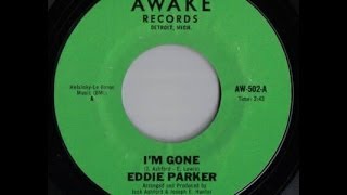 Eddie Parker - I`m Gone  ( Northern Soul ) chords