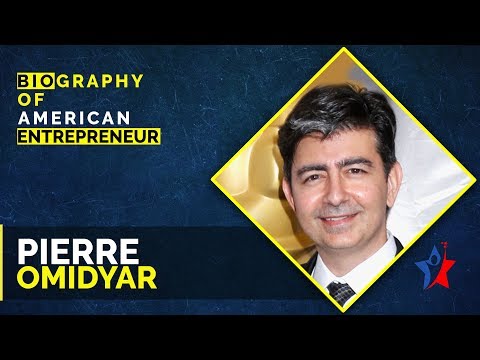 Information On Pierre Omidyar - Biography