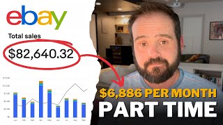 How I sold $82,640.32 parttime on eBay last year