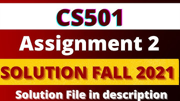 CS501 Assignment 2 solution 2021|CS501 Assignment 2|CS501 100% correct solution fall 2021TS Learning