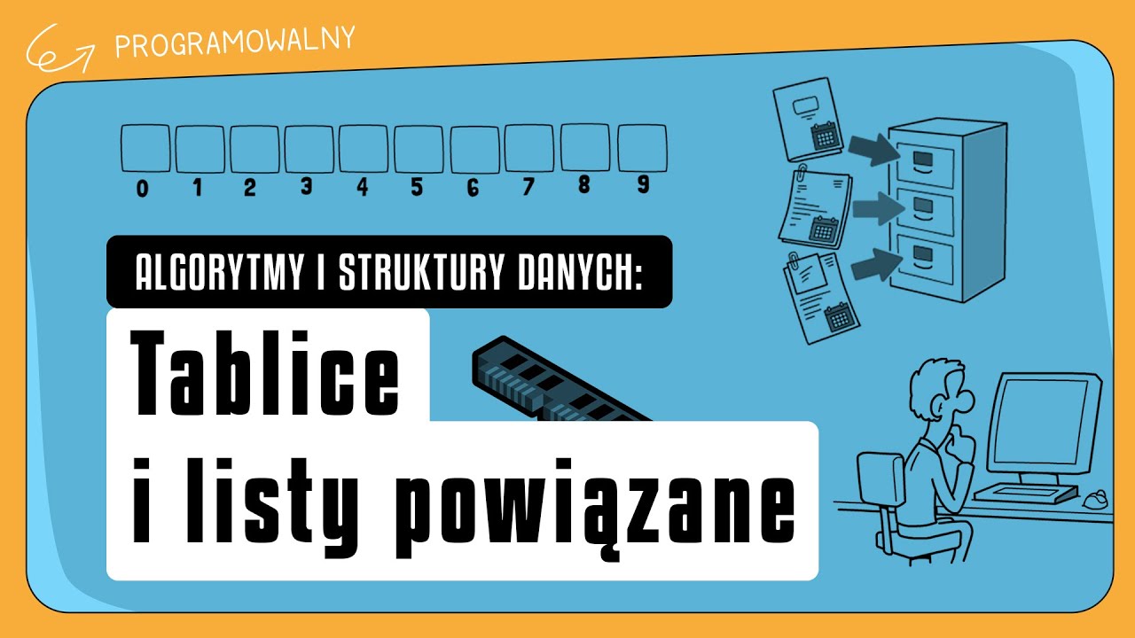 [03] Algorytmy i Struktury Danych: Tablice i Listy powiązane