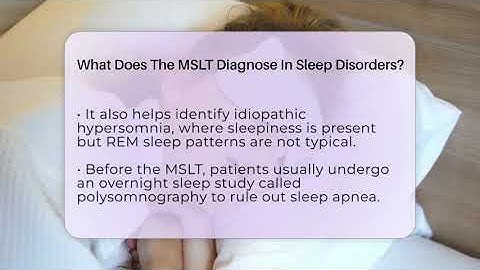 What Does The MSLT Diagnose In Sleep Disorders? - Sleep Apnea Support Network