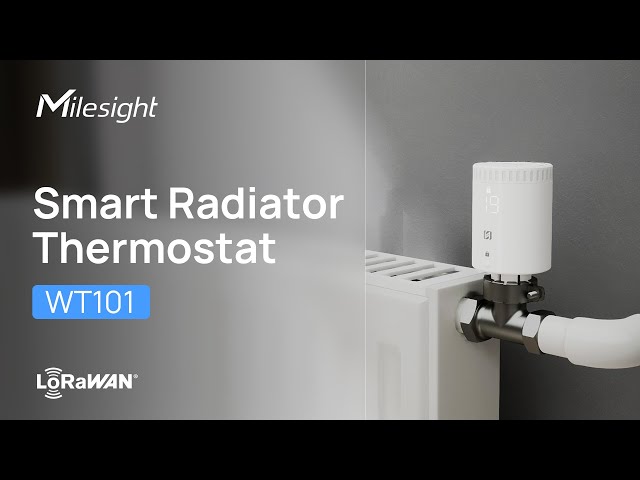 WT101  Thermostat LoRaWAN – Vanne intelligente pour radiateur
