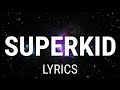 Livingston - Superkid (Lyrics) New Song
