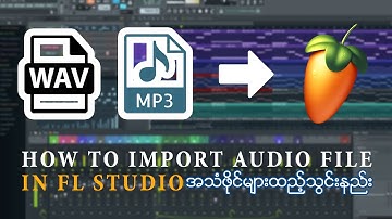 How To Import Audio File in FL Studio 20 | Easy Tutorials for Beginner