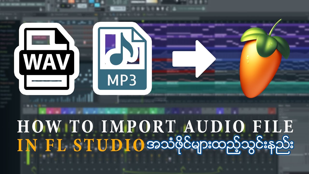 How To Import Audio File in FL Studio 20 | Easy Tutorials for Beginner -  YouTube