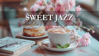 Positive Jazz - May Morning Jazz ☕ Sweet Coffee Jazz Music for Uplifting the day