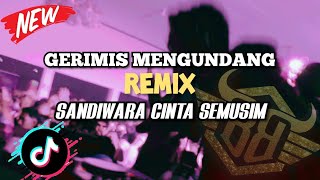 DJ GERIMIS MENGUNDANG REMIX SANDIWARA CINTA SEMUSIM // JUNGLE DUTCH FULL BASS!!!
