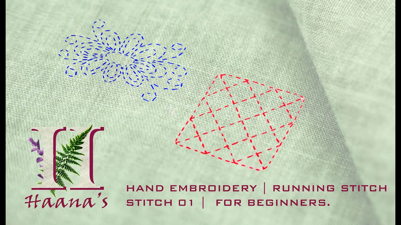 Download Hand Embroidery | Running Stitch | Stitch 01 | For Beginners. - YouTube