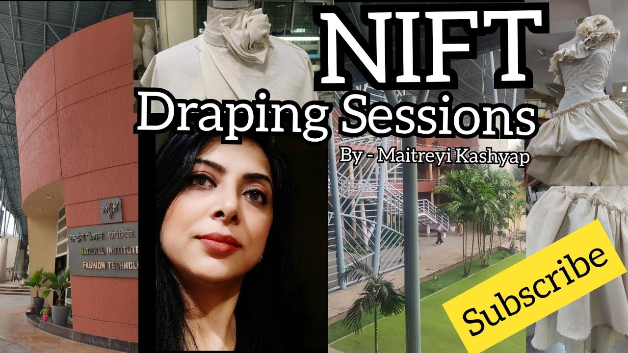 NIFT Mumbai draping session by Maitreyi Kashyap l My drive to NIFT and