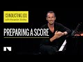 Preparing a Score | Conducting 101 [Part 6 of 6]