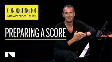 Preparing a Score | Conducting 101 [Part 6 of 6]