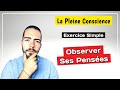 Observer vos penses  exercice simple de pleine conscience