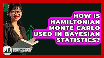 How Is Hamiltonian Monte Carlo Used In Bayesian Statistics? - The Friendly Statistician