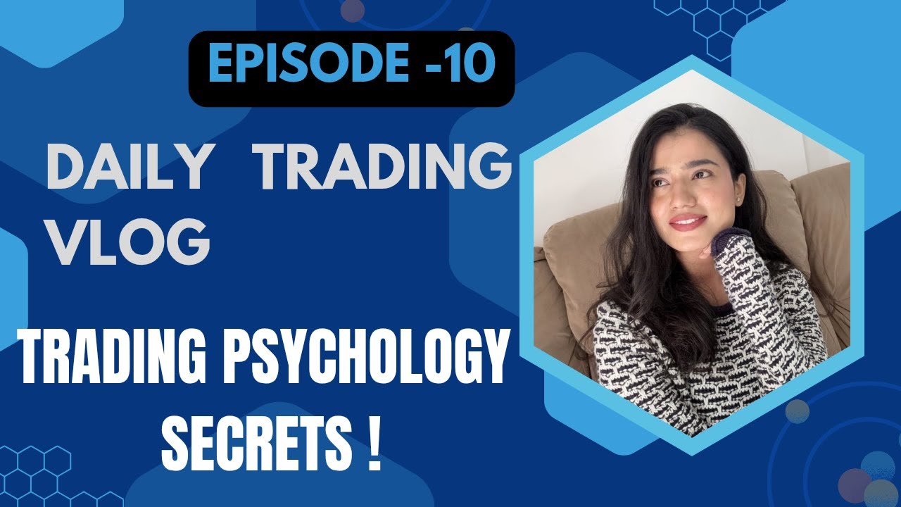 Trading for Beginners | Trading Psychology Secrets | Daily trading vlog | Episode 10