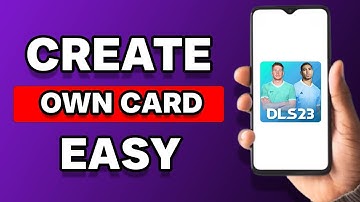 How To Create Your Own Card In DLS 23