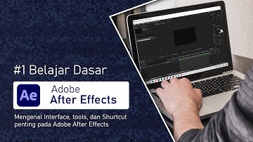 Mengenal Adobe After Effects - Tutorial dasar belajar Adobe After Effects