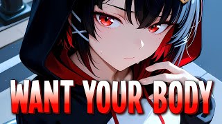 Nightcore  Want Your Body  Taylor Torrence U0026 Kyra Mastro sped Up