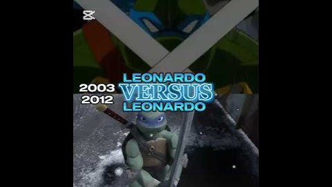 TMNT(2003) VS TMNT(2012) LEONARDO|#1v1 #edit #tmnt