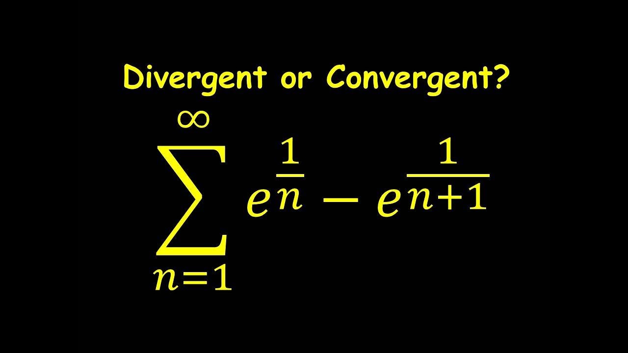 Series e^(1/n)-e^(1/(n+1)) - Divergent or Convergent? 