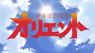 Orient OP/OPENING video sub [Break Out By Da-iCE] 4K