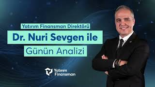 Dr. Nuri Sevgen ile Günün Analizi I 22.05.2024