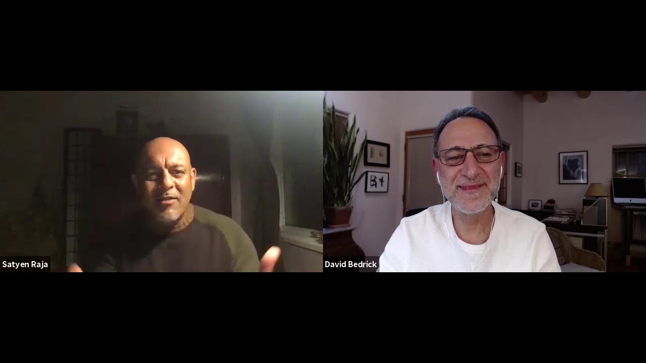 Satyen Raja Live with seasoned Therapist David Bedrick